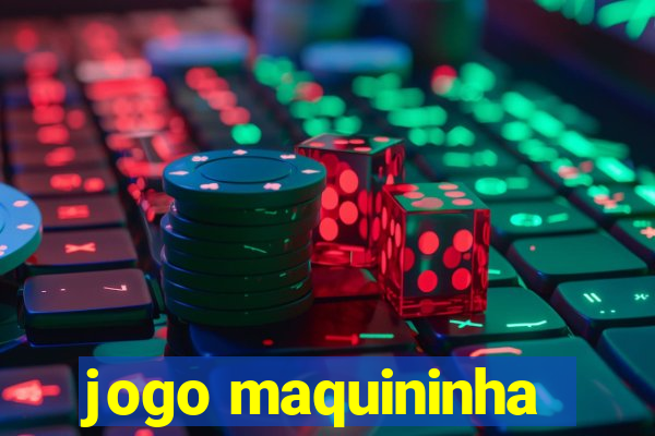 jogo maquininha